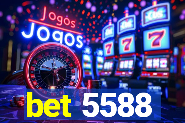 bet 5588